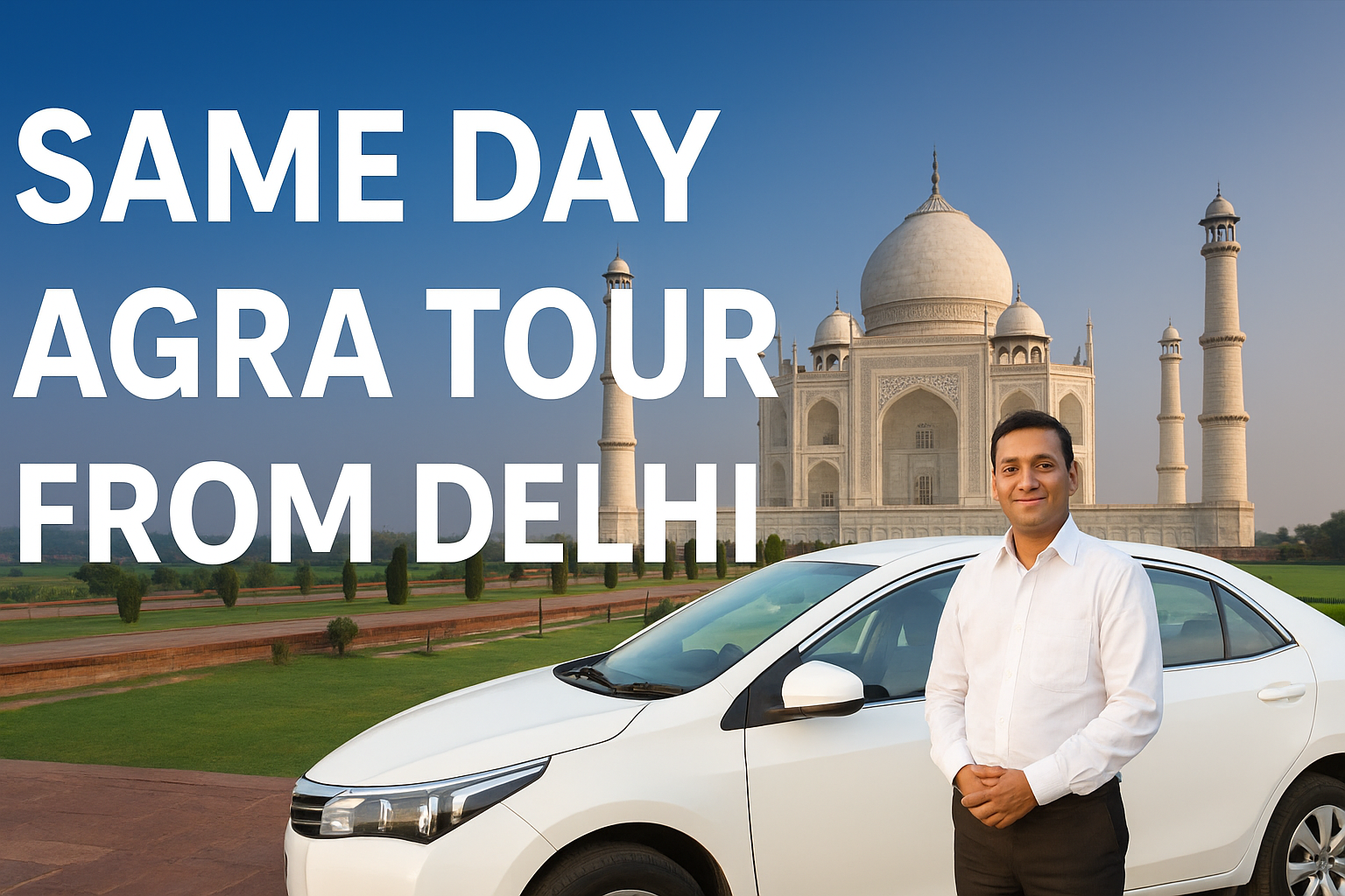 Same Day Agra Tour from Delhi